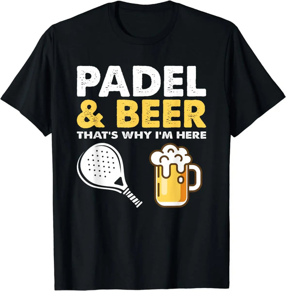 Funny Padel & Beer That'st Why I'm Here Padel Tennis Rackets T-Shirt